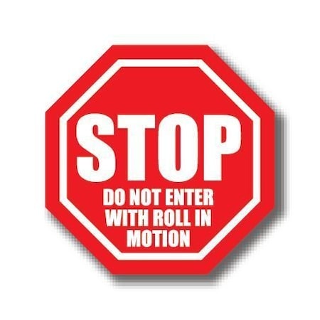 Ergomat 20in OCTAGON SIGNS - Stop Do Not Enter With Roll In Motion DSV-SIGN 400 #0921 -UEN